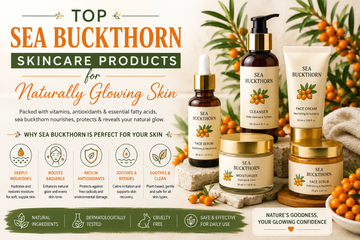 Top Sea Buckthorn Skincare Products for Naturally Glowing Skin